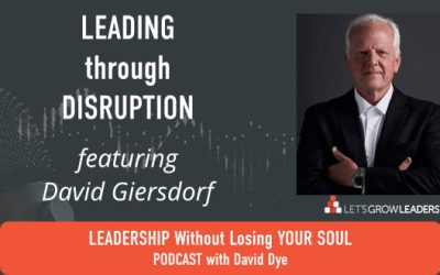 Podcast: Leading Through Disruption Without Losing Your Soul